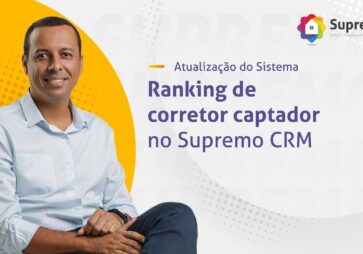 Ranking de Corretor Captador no Supremo CRM: Saiba Quem Está Trazendo Mais Oportunidades para Sua Imobiliária!
