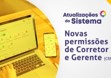 Novas permissões de Corretor e Gerente: mais controle e segurança na gestão da sua imobiliária