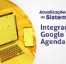 Integração Google Agenda: mais organização para os plantões da sua equipe
