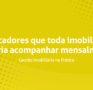 Indicadores que toda imobiliária deveria acompanhar mensalmente